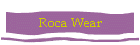 Roca Wear